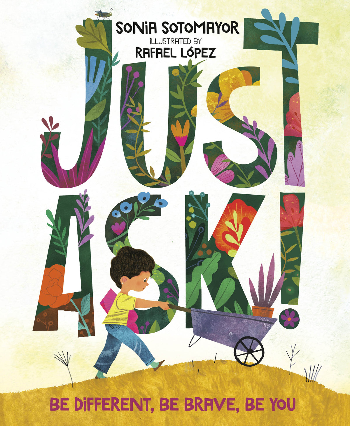 Just Ask by Sonia Sotomayor