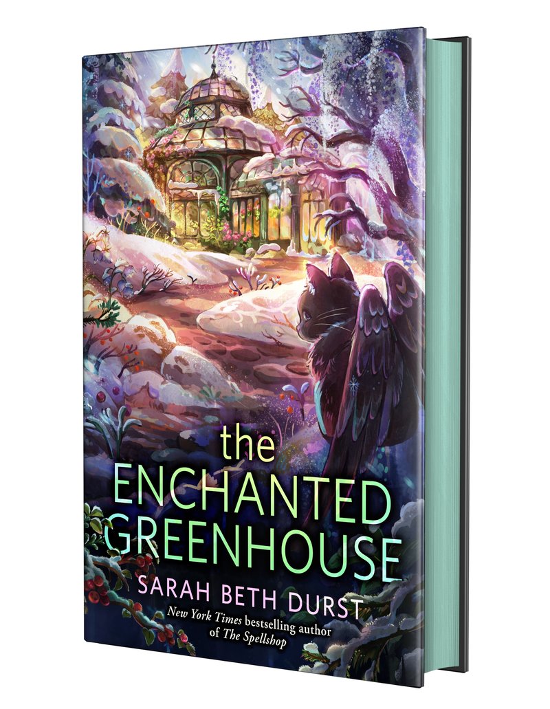 The Enchanted Greenhouse (Spellshop #2) by Sarah Beth Durst