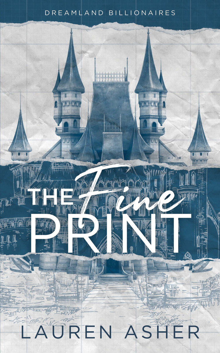 The Fine Print (Dreamland Billionaires #1) by Lauren Asher