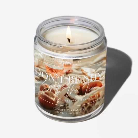 8oz Jar Candle - Don't Be Shy, Spill The Tea