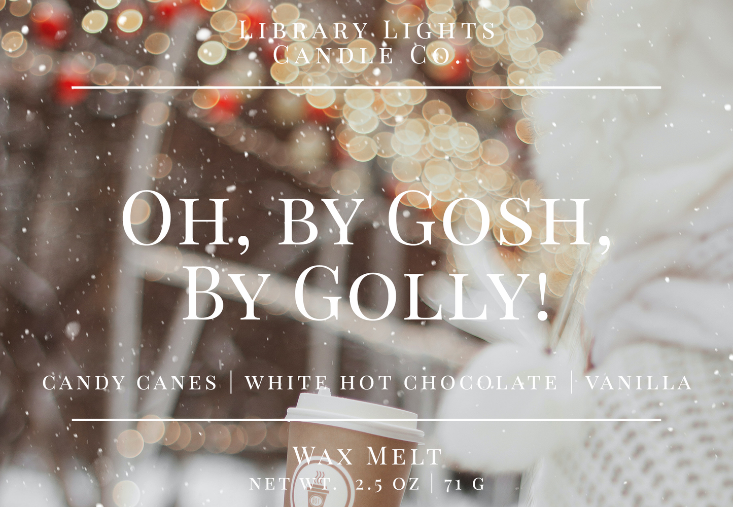 Wax Melt - Oh, By Gosh, By Golly