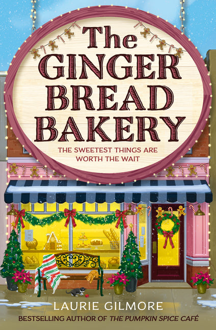 The Gingerbread Bakery (Dream Harbor #5) by Laurie Gilmore