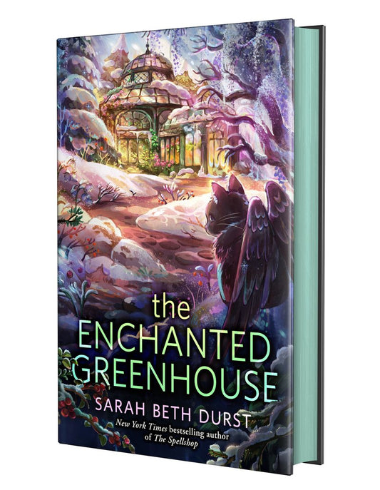 The Enchanted Greenhouse (Spellshop #2) by Sarah Beth Durst