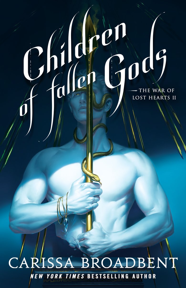 Children of Falled Gods (War Of Lost Hearts #2) by Carissa Broadbent