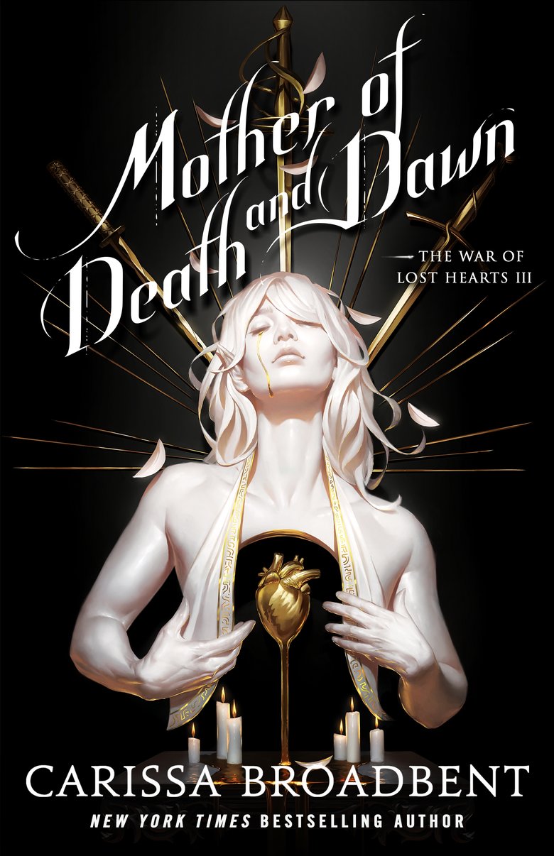 Mother of Death and Dawn (War Of Lost Hearts #3) by Carissa Broadbent