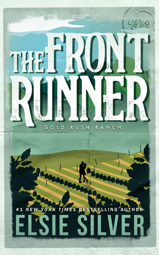 The Front Runner (Gold Rush Ranch #3) by Elsie Silver