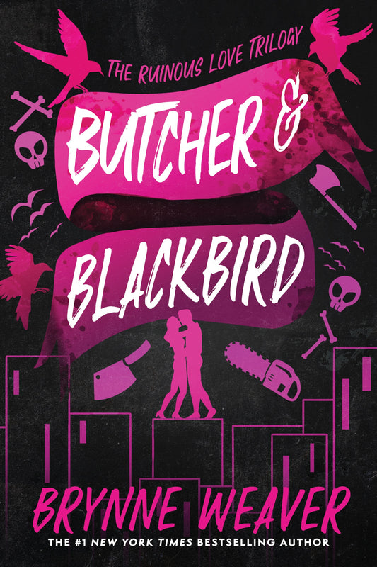 Butcher And Blackbird (Ruinous Love #1) by Brynne Weaver