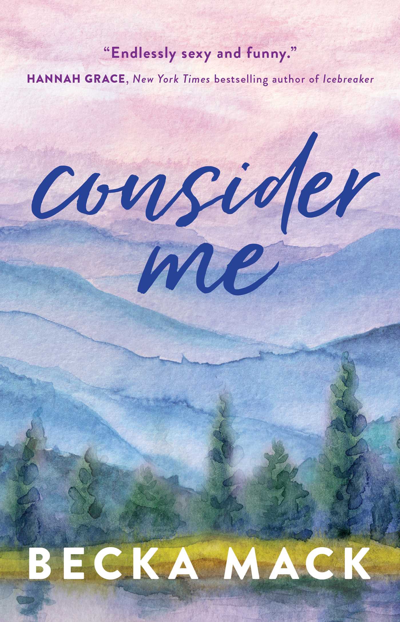 Consider Me (Playing For Keeps #1) by Becka Mack