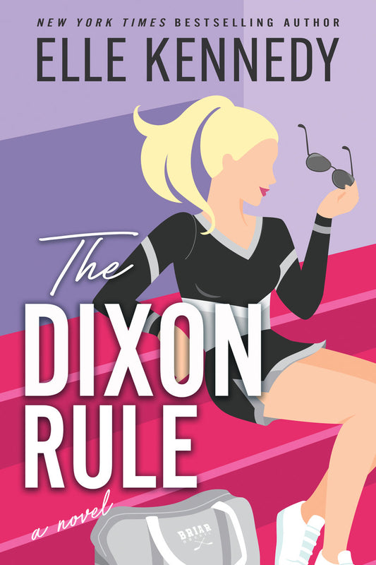 The Dixon Rule (Campus Diaries #2) by Elle Kennedy
