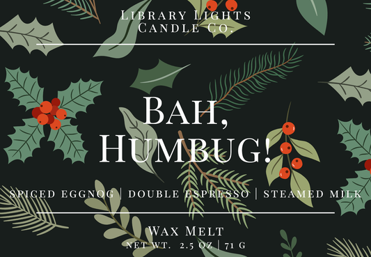 Wax Melt - Bah, Humbug!