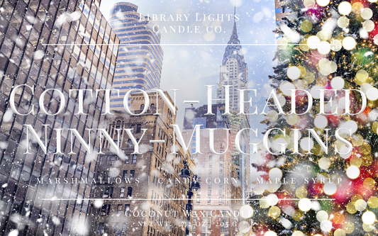 8oz Jar Candle - Cotton-Headed Ninny-Muggins